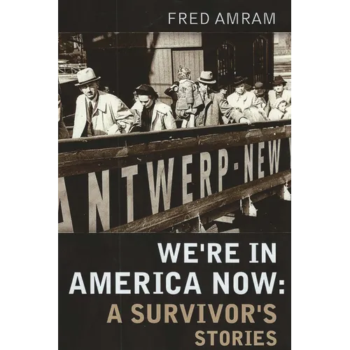 We're in America Now: A Survivor's Stories