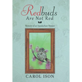 Redbuds Are Not Red: Memoirs of an Appalachian Woman