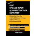 Ohio Life and Health Insurance License Exam Prep: Master the Ohio Life and Health Insurance Exam with Confidence