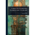 Corso Di Geometria Elementare, E Sublime