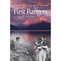 First Rangers: The Life and Times of Frank Liebig and Fred Herrig, Glacier Country 1902-1910