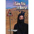 I Saw You in Beirut
