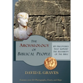 The Archaeology of Biblical People: 101 Discoveries that Support the Reliability of the Bible