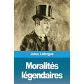 Moralités légendaires