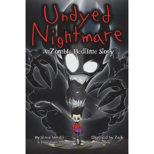 Undyed Nightmare: A Zombie Bedtime Story
