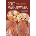 Peter Marralwanga: Painter of the Djang of western Arnhem Land