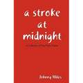 A Stroke At Midnight