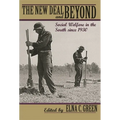The New Deal and Beyond: Social Welfare in the South Since 1930