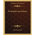The Kabalah And Alchemy