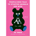 People Who Talk to Stuffed Animals Are Nice: Stories