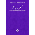 Paul Among Jews and Gentiles and Other Essays