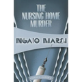 The Nursing Home Murder