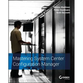 Mastering System Center Configuration Manager