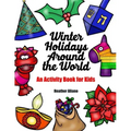 Winter Holidays Around the World
