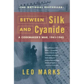Between Silk and Cyanide: A Codemaker's War, 1941-1945