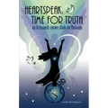 Heartspeak: Time for Truth - An Archangel's Answer Guide for Humanity