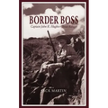 Border Boss: Captain John R. Hughes - Texas Ranger