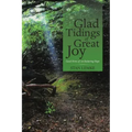 Glad Tidings of Great Joy: Good News of an Enduring Hope