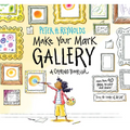 Make Your Mark Gallery: A Coloring Book-Ish