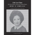 Lily Lee Chen: the First Chinese American Woman Mayor: 陳李琬若：第一位美ࢴ