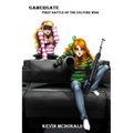 GamerGate: First Battle of the Culture War