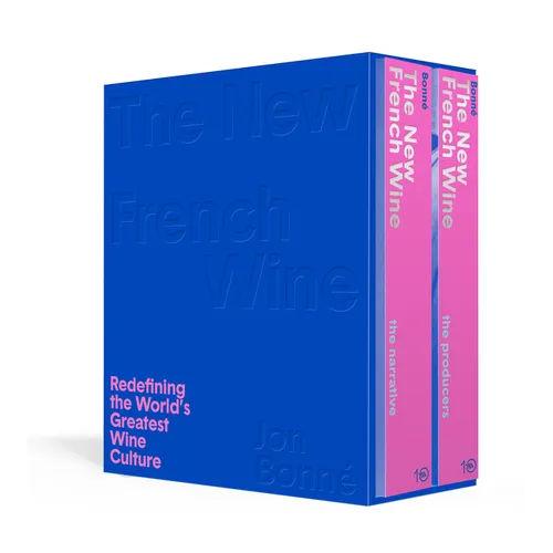 The New French Wine [Two-Book Boxed Set]: Redefining the World's Greatest Wine Culture