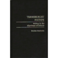 Transrealist Fiction: Writing in the Slipstream of Science