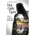 Not Quite Gone (A Lowcountry Mystery)