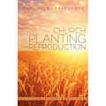 Church Planting for Reproduction