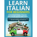 Learn Italian for Beginners: Italian Short Stories for Beginners and Basic Vocabulary for Travellers