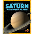Saturn: The Ringed Planet