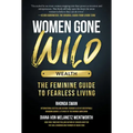 Women Gone Wild: Wealth