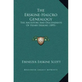 The Erskine-Halcro Genealogy: The Ancestors and Descendants of Henry Erskine (1895)