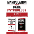 Manipulation Trough Dark Psychology