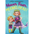 Never Fear, Meena's Here!