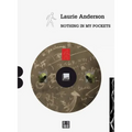 Laurie Anderson: Nothing in My Pockets: A Diary