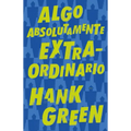 Algo Absolutamente Extraordinario /An Absolutely Remarkable Thing