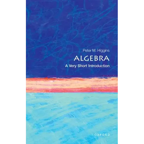 Algebra: A Very Short Introduction
