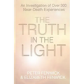 The Truth in the Light: An Investigation of Over 300 Near-Death Experiences