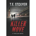 Killer Move: (Action Thriller Novel, Eritis Series Book 2)