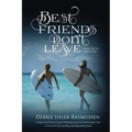 Best Friends Don't Leave: Mystic Trilogy A Back Story