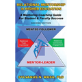 Relational Mentorship in Higher Education: A Mentoring Coaching Guide for Student and Faculty Success