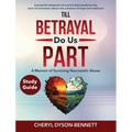Till Betrayal Do Us Part Study Guide
