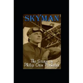 Skyman: The Story of Philip Orin Parmelee