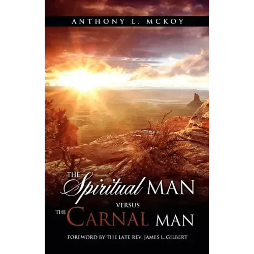 The Spiritual Man Versus the Carnal Man