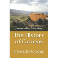 The History of Genesis: From Eden to Egypt