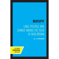 Matupit: Land, Politics, and Change Among the Tolai of New Britain