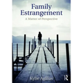 Family Estrangement: A matter of perspective