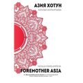 Foremother Asia