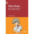 Tōjisha Manga: Japan's Graphic Memoirs of Brain and Mental Health